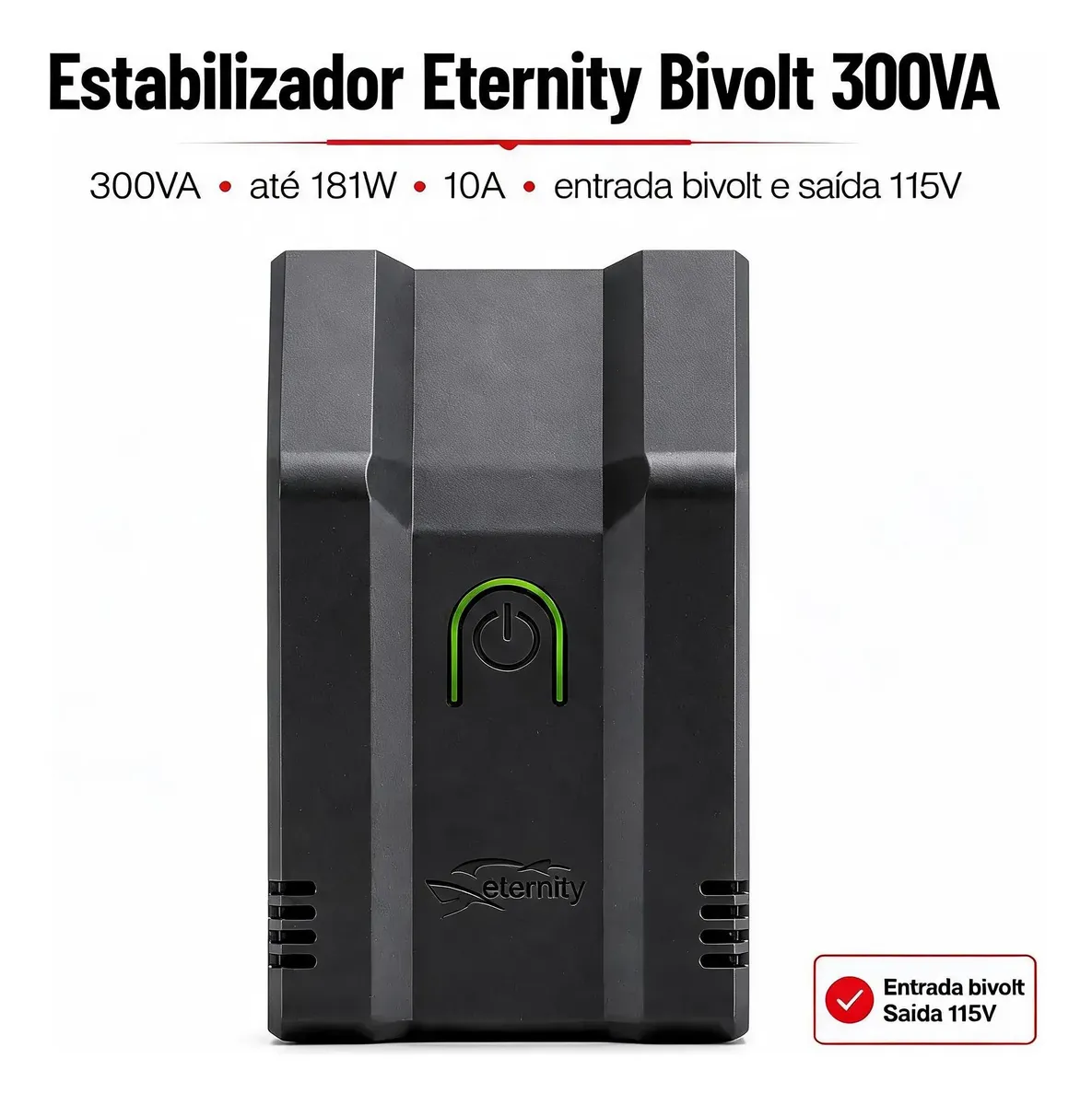 ESTABILIZADOR ETERNITY ELETROD 300VA BIVOLT 115V PT - Imagem 3