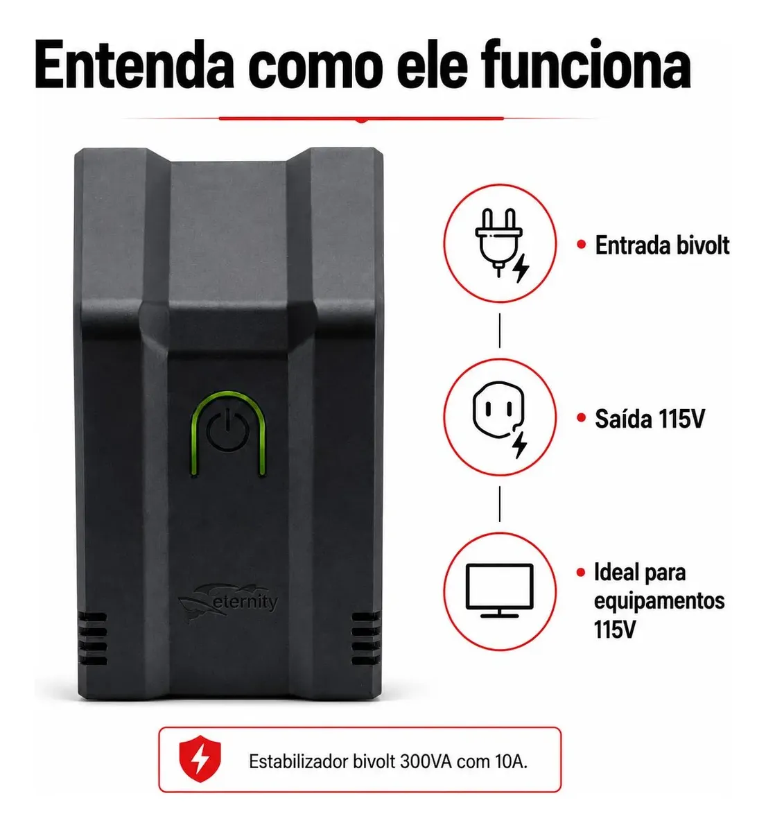 ESTABILIZADOR ETERNITY ELETROD 300VA BIVOLT 115V PT - Imagem 5